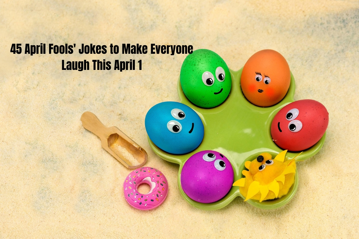 45 April Fools' Jokes to Make Everyone Laugh This April 1