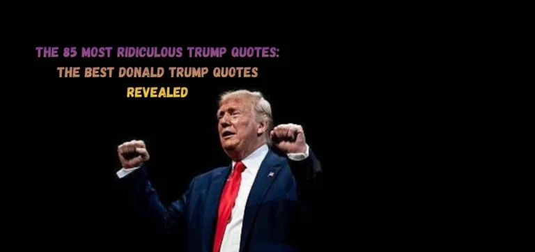 The 85 Most Ridiculous Trump Quotes: The Best Donald Trump Quotes Revealed